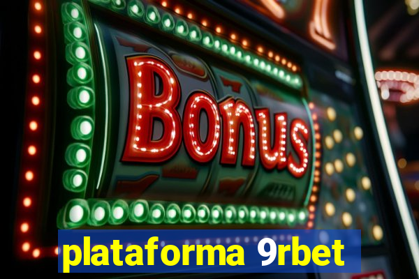 plataforma 9rbet